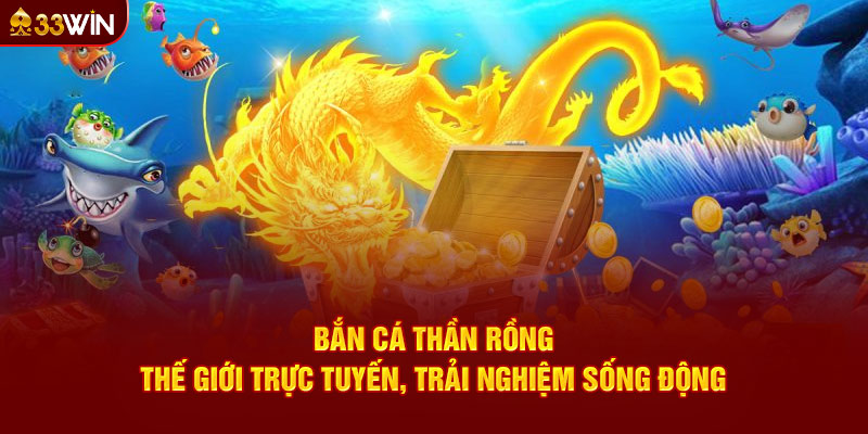 bắn cá thần rồng