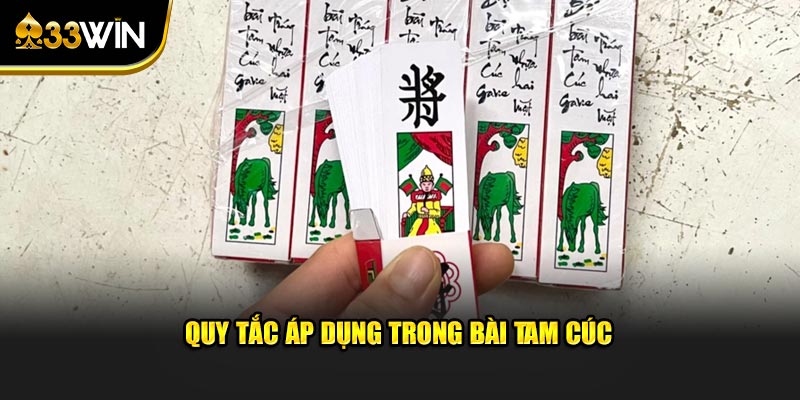 Quy tắc áp dụng trong bài tam cúc 